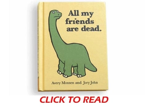 All my friends are dead